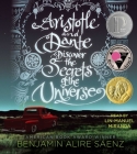 Aristotle and Dante Discover the Secrets of the Universe By Benjamin Alire Sáenz, Lin-Manuel Miranda (Read by) Cover Image
