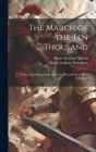 The March of the Ten Thousand: Being a Translation of the Anabasis, Preceded by a Life of Xenophon By Henry Graham Dakyns, Henry Graham Xenophon Cover Image