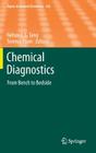 Chemical Diagnostics: From Bench to Bedside (Topics in Current Chemistry #336) Cover Image