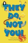 They Do, Not You! Cover Image