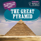 20 Things You Didn't Know about the Great Pyramid By Eleanor Bradshaw Cover Image