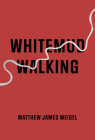 Whitemud Walking By Matthew James Weigel Cover Image