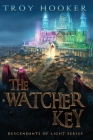 The Watcher Key By Troy Hooker, Jeannie Wilson (Editor), Dawn Carter (Editor) Cover Image