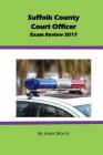 Suffolk County Court Officer Exam Review 2017 By Lewis Morris Cover Image