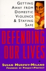 Defending Our Lives: Getting Away From Domestic Violence & Staying Safe Cover Image