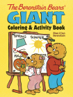 The Berenstain Bears' Giant Coloring and Activity Book Cover Image