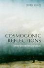 Cosmogonic Reflections: Selected Aphorisms from Ludwig Klages Cover Image