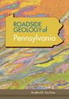 Roadside Geology of Pennsylvania (Roadside Geology Series) By Bradford B. Van Diver Cover Image
