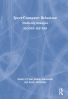Sport Consumer Behaviour: Marketing Strategies Cover Image