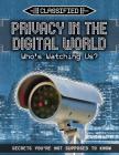 Privacy in the Digital World: Who's Watching Us? By Ellis Roxburgh Cover Image
