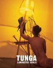 Tunga: Laminated Souls By Tunga (Artist), Beverly Adams (Contribution by) Cover Image
