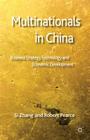 Multinationals in China: Business Strategy, Technology and Economic Development By S. Zhang, R. Pearce Cover Image