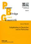 Subjektsaetze Im Deutschen Und Im Polnischen: Syntaktisches Lexikon Und Subklassifizierung Der Verben Cover Image
