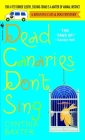 Dead Canaries Don't Sing: A Reigning Cats and Dogs Mystery By Cynthia Baxter Cover Image