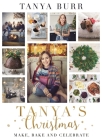 Tanya's Christmas: Make, Bake and Celebrate Cover Image
