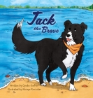 Jack the Brave By Cyndie Kieﬀer Cover Image