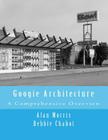 Googie Architecture: A Comprehensive Overview By Debbie Chabot, Alan Morris Cover Image