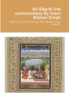 Srī Rāg Kī Vār commentary by Giani Bishan Singh By Kamalpreet Singh Pardeshi Cover Image