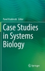 Case Studies in Systems Biology Cover Image