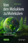 Von Den Molukken Zu Molekülen: Wie Naturstoffe Geschichte Schreiben Cover Image
