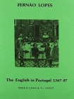 Lopes: The English in Portugal 1383-1387 (Portuguese Texts with English Translation) Cover Image