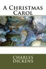 A Christmas Carol By Charles Dickens Cover Image