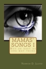 Mamas' Songs I: Issues in Motherhood Cover Image