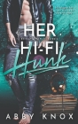 Her Hi-Fi Hunk By Abby Knox Cover Image