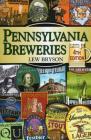 Pennsylvania Breweries By Lew Bryson Cover Image