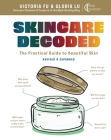 Skincare Decoded: Revised and Expanded: The Practical Guide to Beautiful Skin By Victoria Fu, Gloria Lu Cover Image