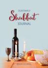 Our Family Shabbat Journal By Bonni Goldberg Cover Image