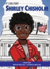 It's Her Story Shirley Chisholm a Graphic Novel By Markia Jenai (Illustrator), Patrice Aggs Cover Image