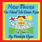 New Shoes For Hand Me Down Rose By Penelope Dyan, Penelope Dyan (Illustrator) Cover Image