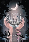 To Snap a Silver Stem By Sarah A. Parker Cover Image
