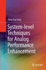 System-Level Techniques for Analog Performance Enhancement By Bang-Sup Song Cover Image