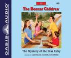 The Mystery of the Star Ruby (Library Edition) (The Boxcar Children Mysteries #89) Cover Image