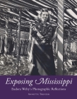 Exposing Mississippi: Eudora Welty's Photographic Reflections Cover Image