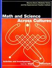 Math and Science Across Cultures By Maurice Bazin, Modesto Tamez, Exploratorium Teacher Institute (Joint Author) Cover Image