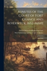 Minutes of the Court of Fort Orange and Beverwyck, 1652-16[60]: 1652-1656 Cover Image
