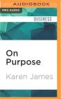 On Purpose: Why Great Leaders Start with the Plot Cover Image