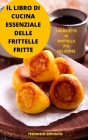 Il Libro Di Cucina Essenziale Delle Frittelle Fritte Cover Image