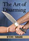 The Art of Disarming By Jose M. Fraguas (Editor), Steve Tarani Cover Image