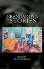 Grandaddy's Stories By McLawhorn Richard McLawhorn, Richard McLawhorn Cover Image