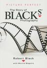 Picture Perfect: The Story of Black's Photography Cover Image