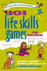 101 Life Skills Games for Children: Learning, Growing, Getting Along (Ages 6-12) (Smartfun Activity Books) By Bernie Badegruber, Alois Jesner (Illustrator) Cover Image