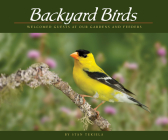 Backyard Birds: Welcomed Guests at Our Gardens and Feeders (Wildlife Appreciation) By Stan Tekiela Cover Image