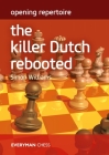 Opening Repertoire - The Killer Dutch Rebooted By Simon Williams Cover Image