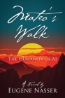 Mateo's Walk: The Humanity of AI By Eugene Nasser Cover Image
