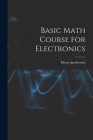 Basic Math Course for Electronics Cover Image
