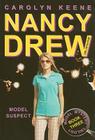 Model Suspect: Book Three in the Model Mystery Trilogy (Nancy Drew (All New) Girl Detective #38) Cover Image